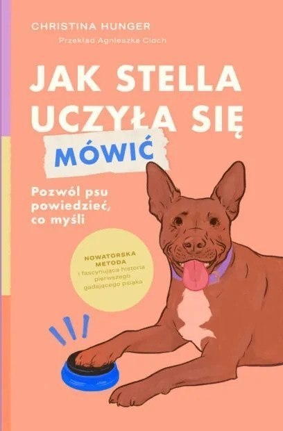 KSIĄŻKA "JAK STELLA UCZYŁA SIĘ MÓWIĆ" CHRISTINA HUNGER